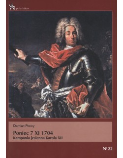 Poniec 7 XI 1704. Kampania jesienna Karola XII