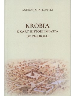 Krobia. Z kart historii miasta do 1946 roku