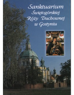 Sanktuarium Świętogórskiej Róży Duchownej w Gostyniu