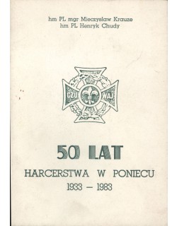 50 lat harcerstwa w Poniecu 1933-1983