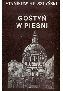 Gostyń w pieśni. Wielkopolskie sonety regionalne