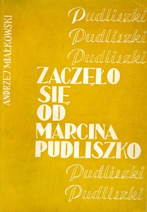 Zaczęło się od Marcina Pudliszko
