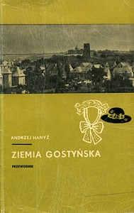 Ziemia gostyńska. Przewodnik