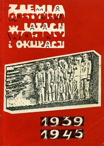 Ziemia gostyńska w latach wojny i okupacji 1939-1945