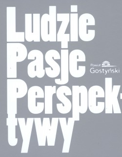 Ludzie, pasje, perspektywy