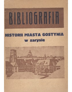 Bibliografia historii miasta Gostynia w zarysie
