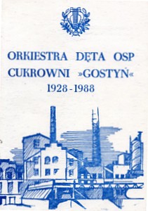 Orkiestra Dęta OSP Cukrowni „Gostyń” 1928-1988