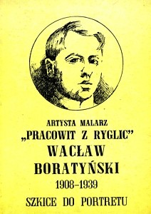 Artysta malarz „Pracowit z Ryglic” Wacław Boratyński 1908-1939. Szkice do konterfektu