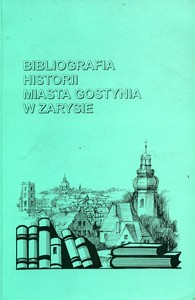 Bibliografia historii miasta Gostynia w zarysie 