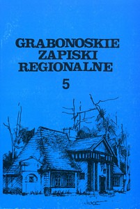 Grabonoskie Zapiski Regionalne, t 5, pod. red. Krzysztofa Maćkowiaka i Stanisława Sroki
