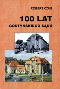 100 lat gostyńskiego sądu