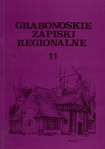 Grabonoskie Zapiski Regionalne, t.11, pod red. Krzysztofa Maćkowiaka i Stanisława Sroki