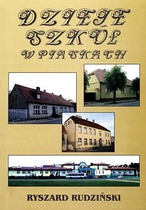 Dzieje szkoły w Piaskach. Kalendarium