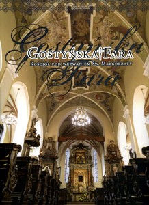 Gostyńska Fara. Kościół pod wezwaniem św. Małgorzaty