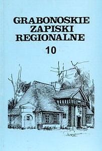 Grabonoskie Zapiski Regionalne, t 10, pod. red. Krzysztofa Maćkowiaka i Stanisława Sroki