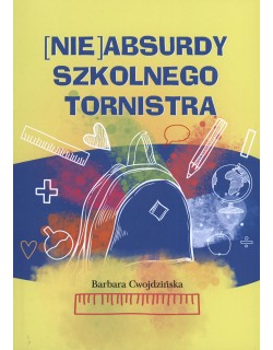 [Nie]absurdy szkolnego tornistra