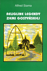 Religijne legendy ziemi gostyńskiej