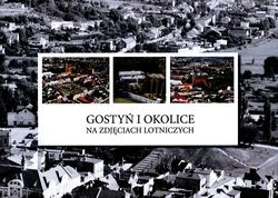 Gostyń i okolice na zdjęciach lotniczych