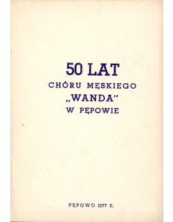 50 lat Chóru Męskiego „Wanda” w Pępowie