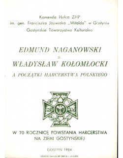 Edmund Naganowski, Władysław Kołomłocki a początki harcerstwa polskiego. W 70 rocznicę powstania harcerstwa na ziemi gostyńskiej