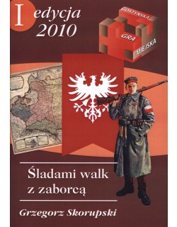Gostyńska Gra Miejska. Śladami walk z zaborcą (I edycja 2010)