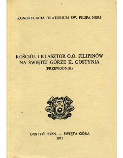 Bazylika i klasztor księży filipinów na Świętej Górze k. Gostynia (przewodnik)